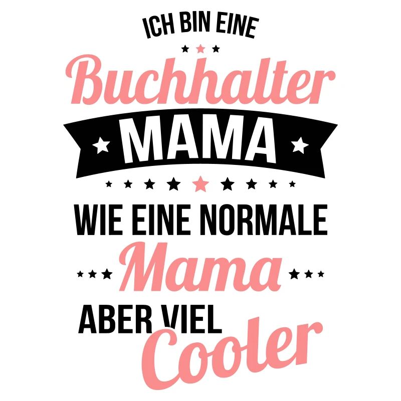 Maman comptable comme une maman normale beaucoup plus cool