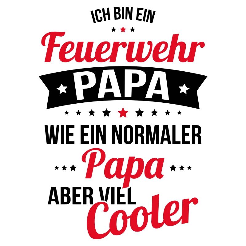 Firefighter dad much cooler like a normal dad