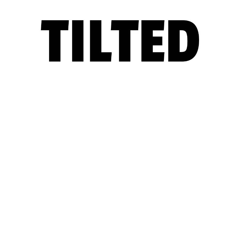 Tilted