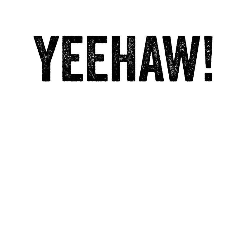 Yeehaw!