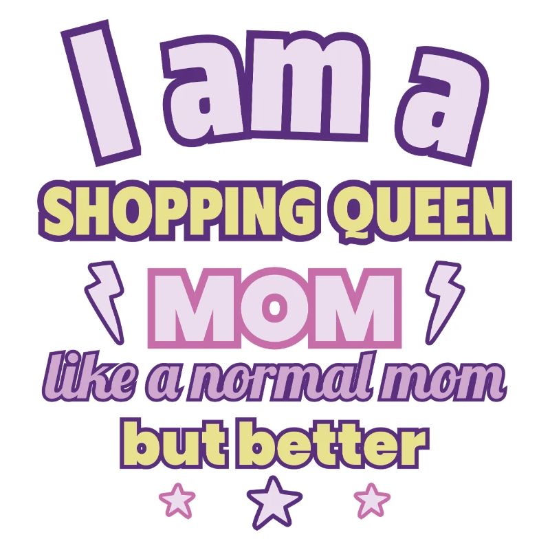 Mutter Shopping Queen, Muttertag Geschenk, Mode
