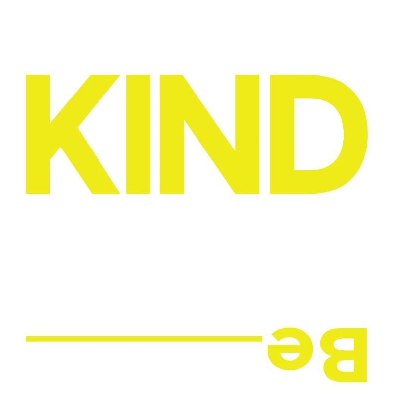 Be Kind
