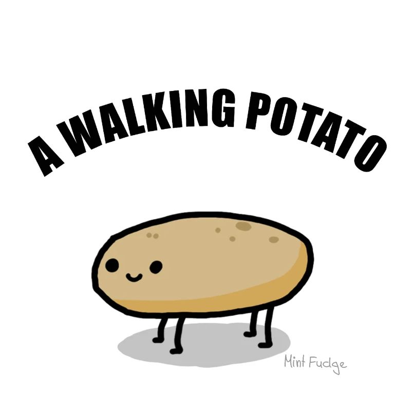 A Walking Potato