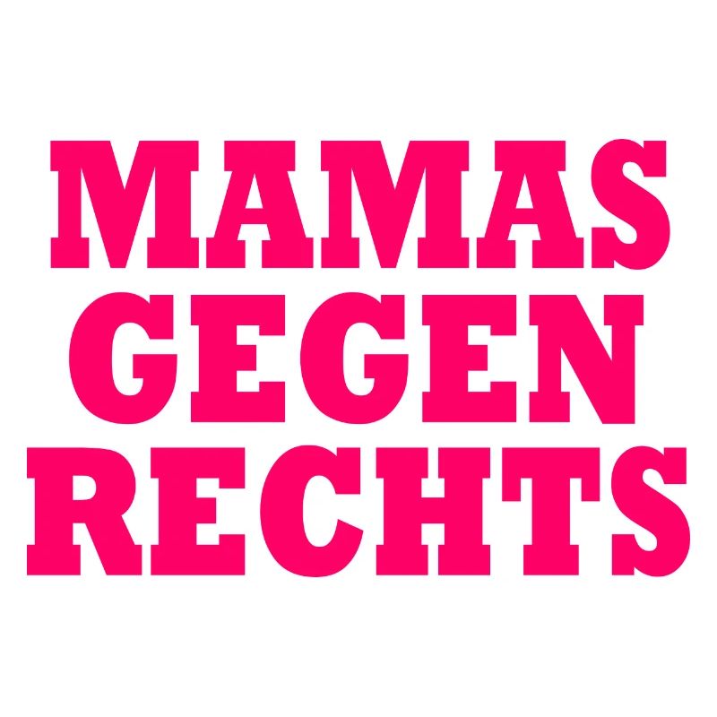Mamas gegen rechts