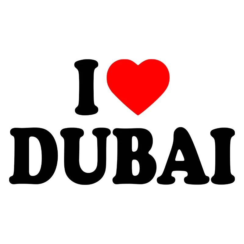 I love Dubai