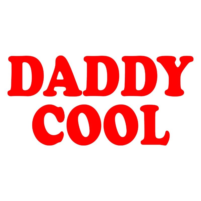 Daddy cool