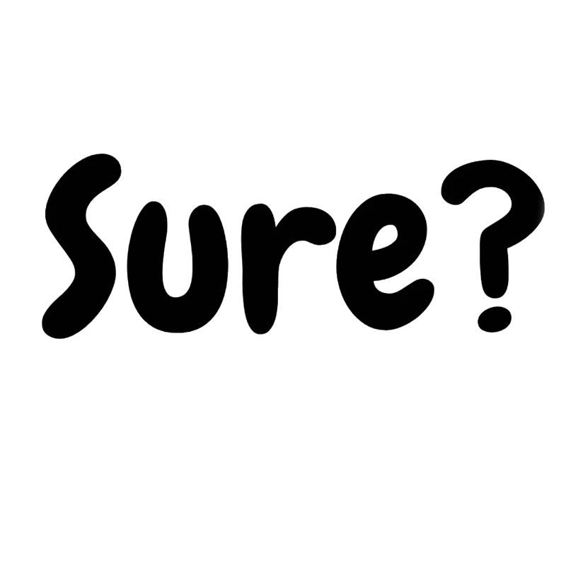 Sure? Bubble Schriftmotiv