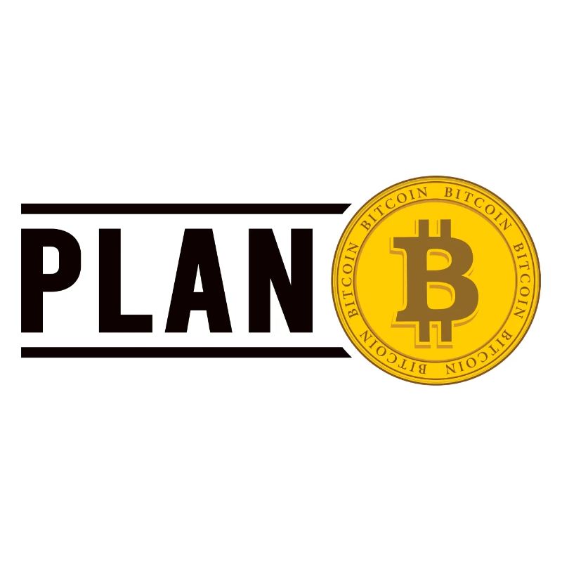 Bitcoin Plan B BTC Satoshi Krypto Hodl Maximalist