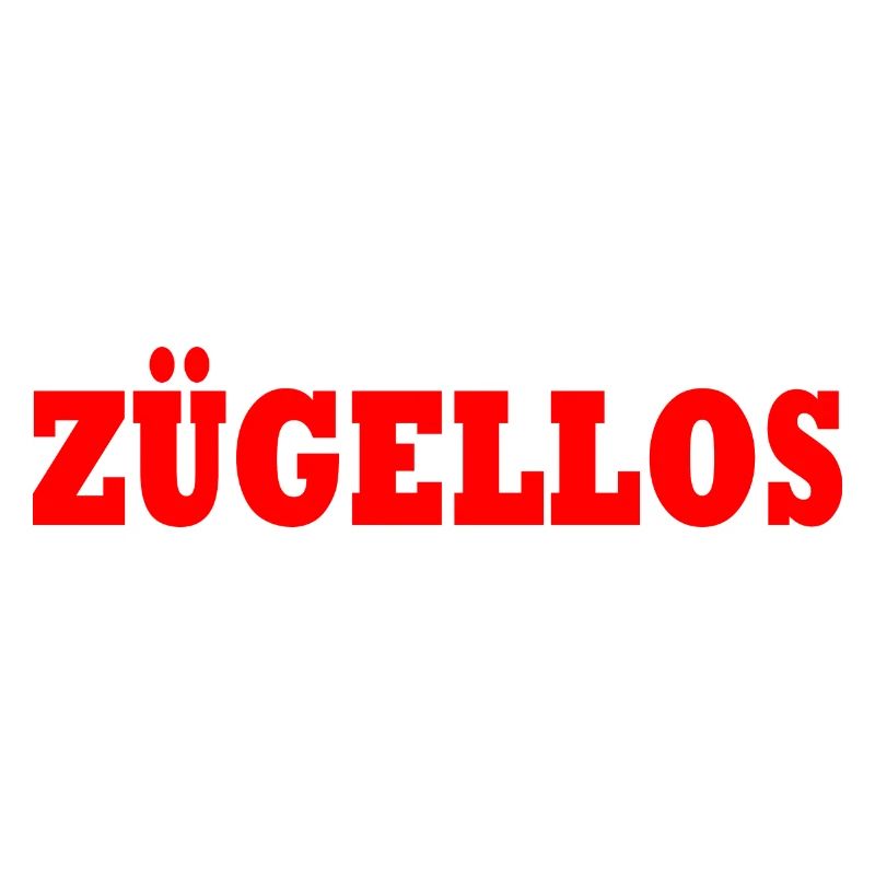 zügellos