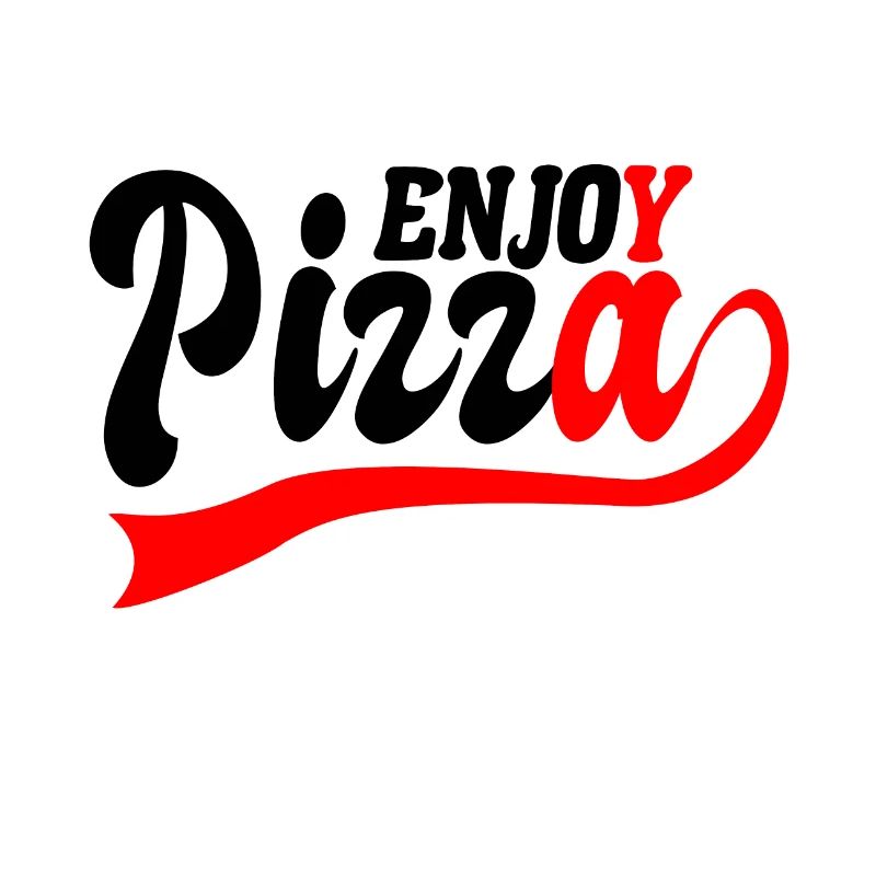 Enjoy pizza