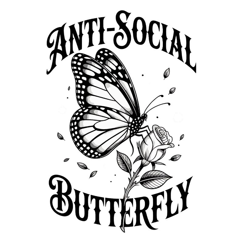 Schmetterling Antisozial - Lustiger Spruch