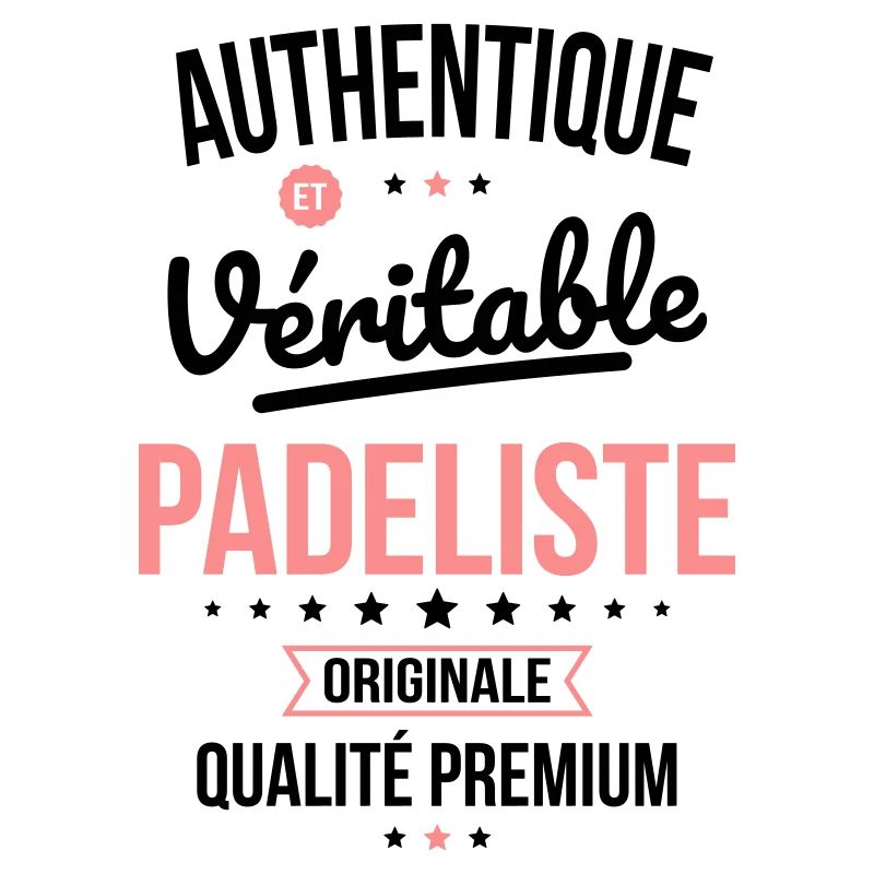 Authentique et véritable padeliste - Originale