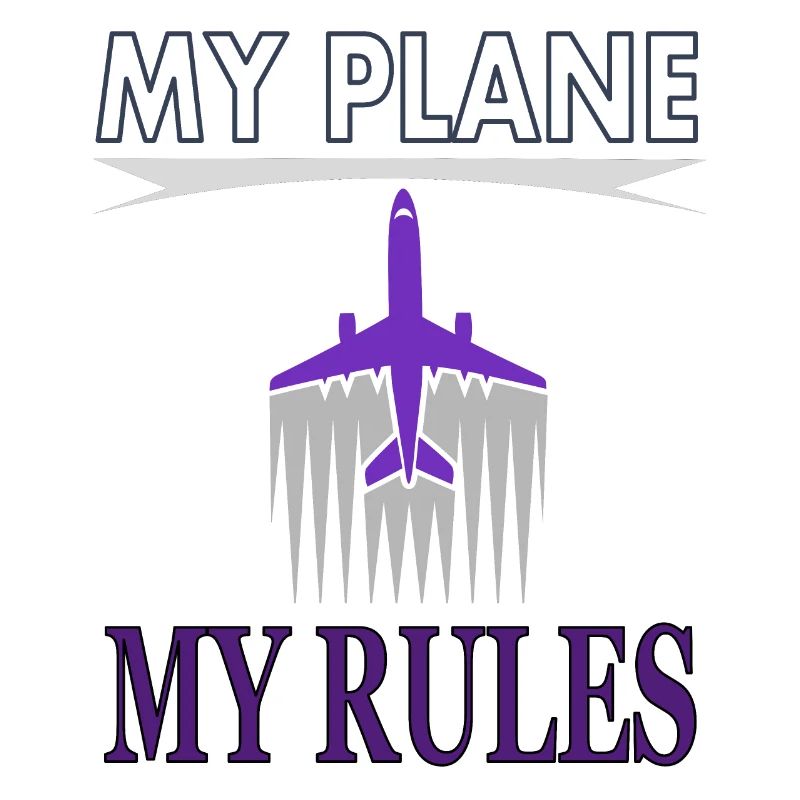 My plane my rules fly gift