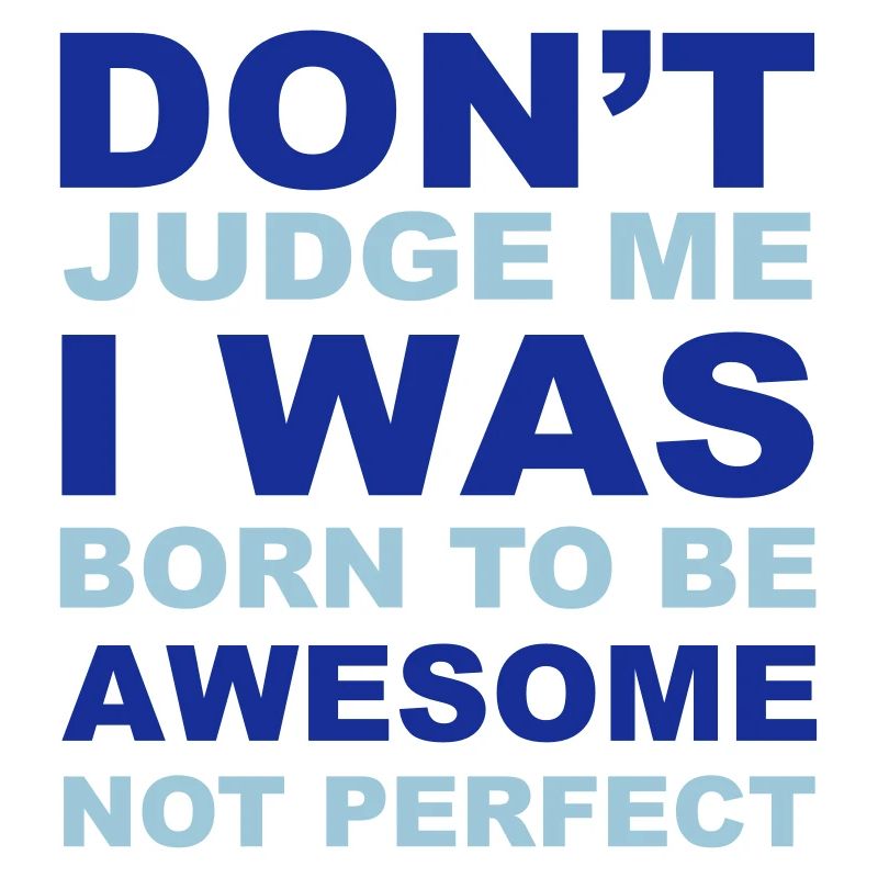 Don't Judge Me