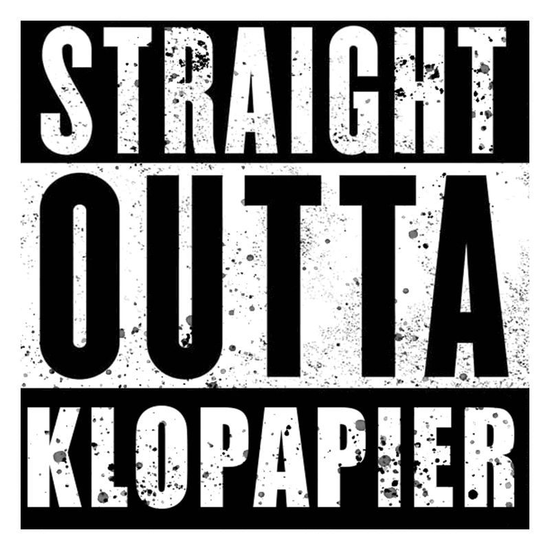Straight Outta Klopapier