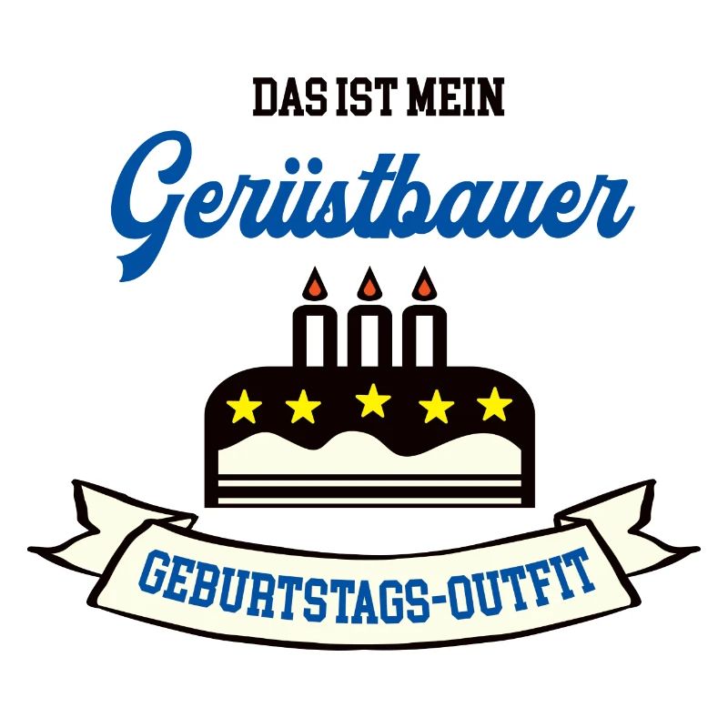 Geburtstag Gerüstbauer Gerüstbau Handwerker Geb