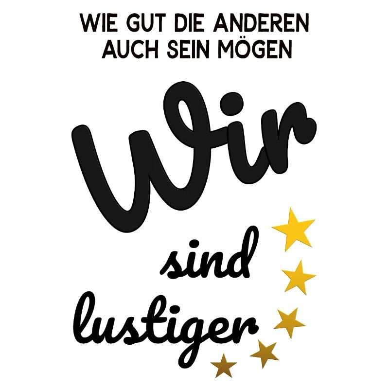 Wir sind lustiger