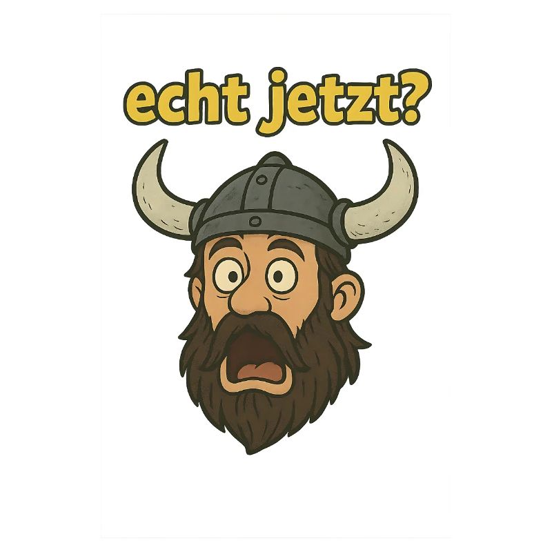 echt jetzt?...witziger Wikinger