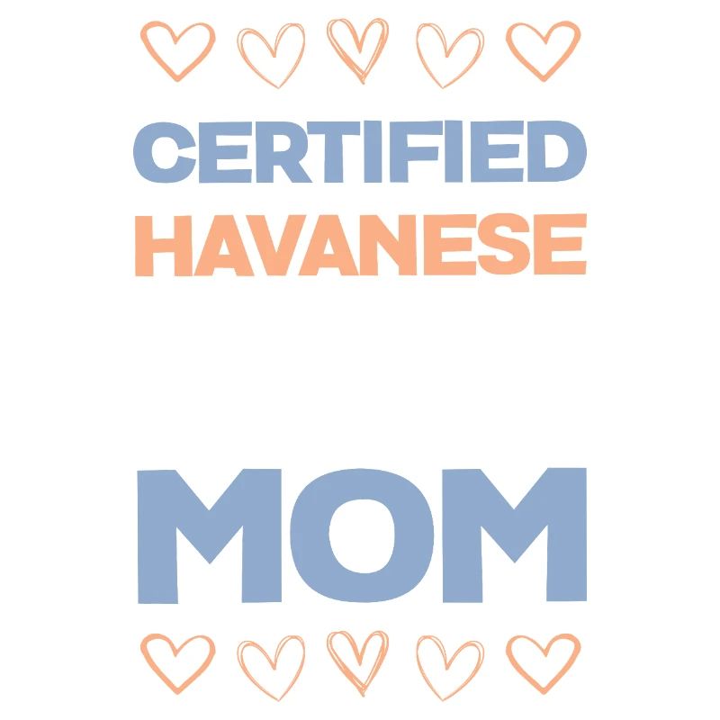 Certified Havanese Mom