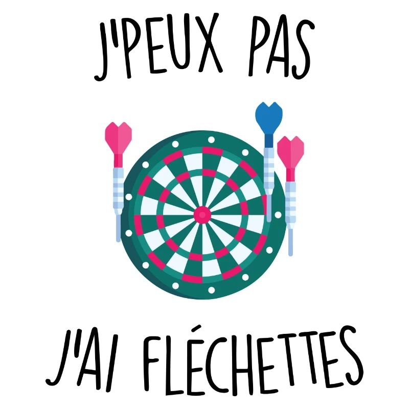 J'peux pas j'ai fléchettes