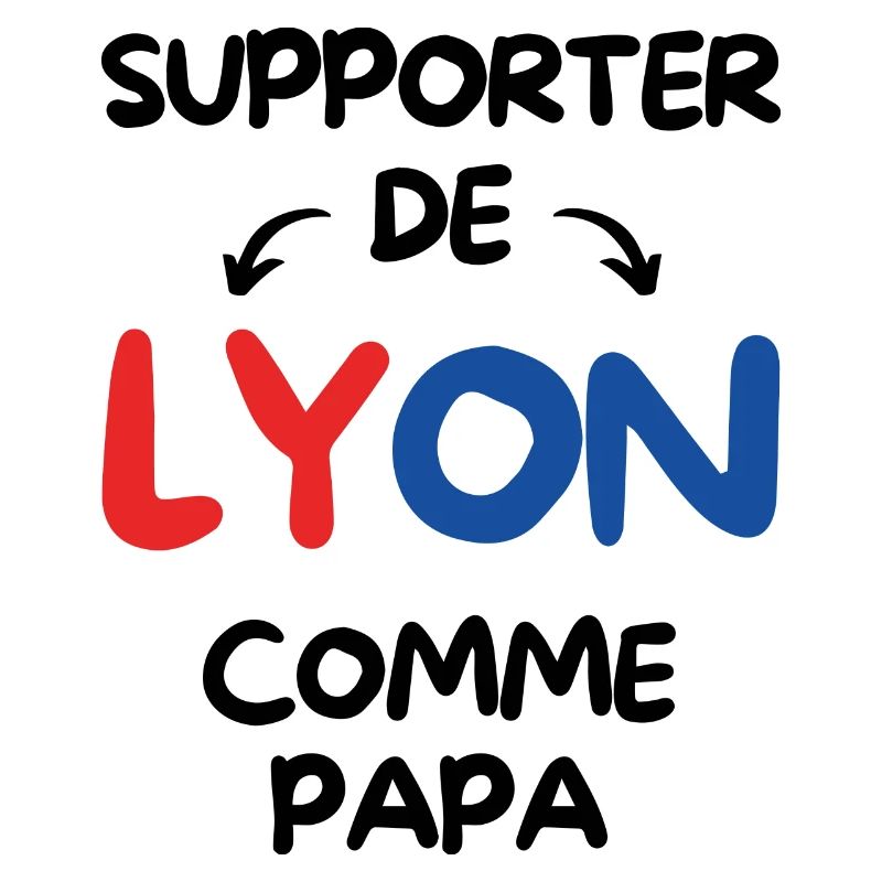 Supporter de Lyon comme papa