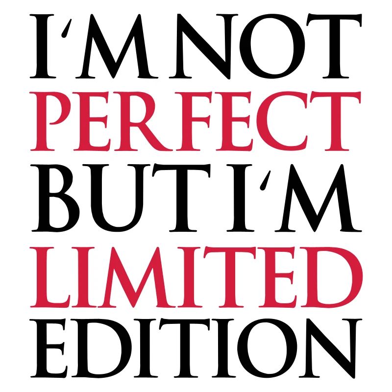 not_perfect_but_limited_edition