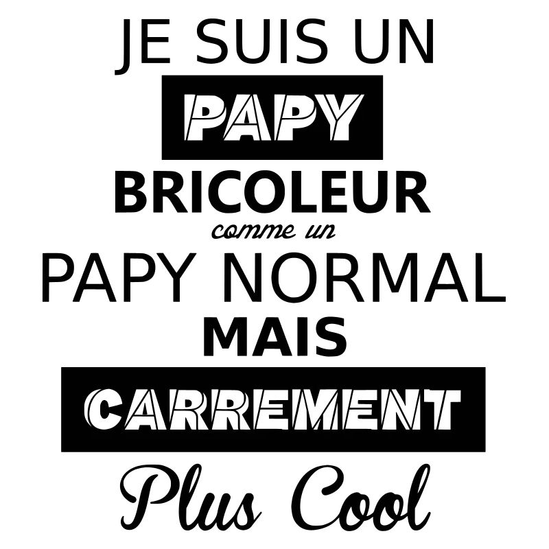 Papy bricoleur
