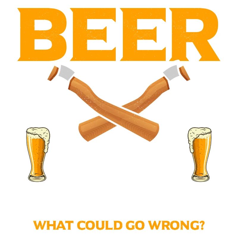 Beer And Sharp Objects Axe Throwing Hatchet Ax