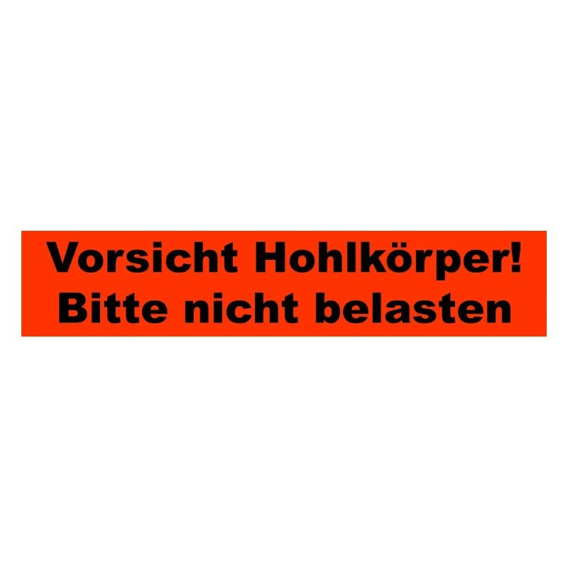 Vorsicht Hohlkörper