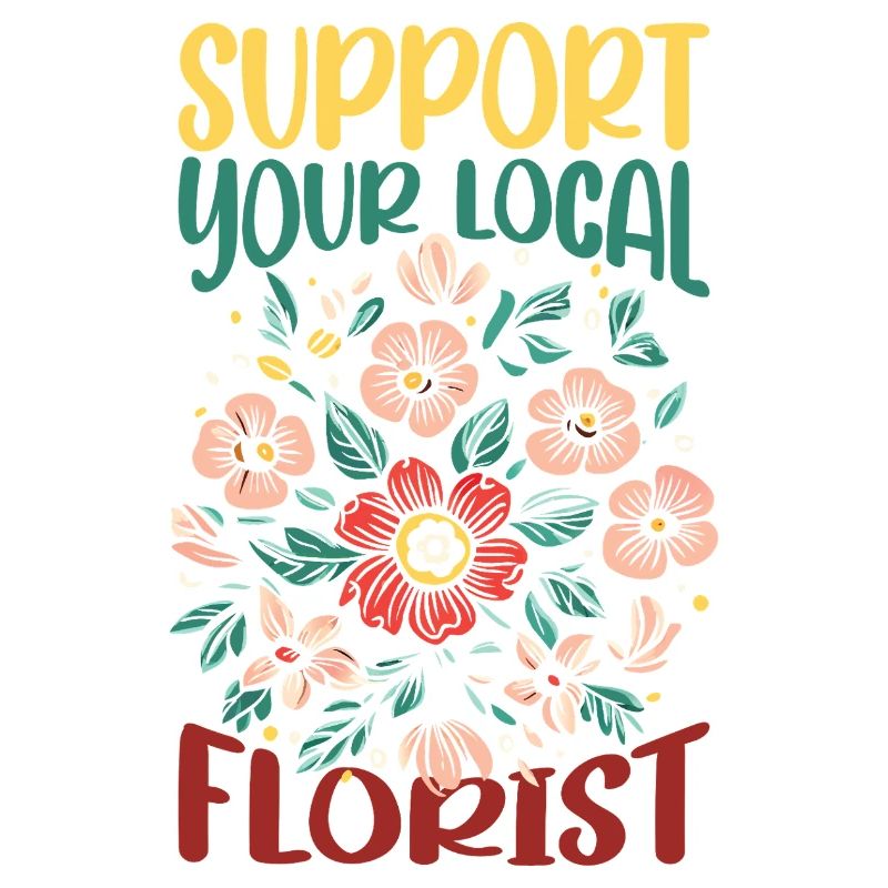 SH0982-Support_Your_Local_Florist