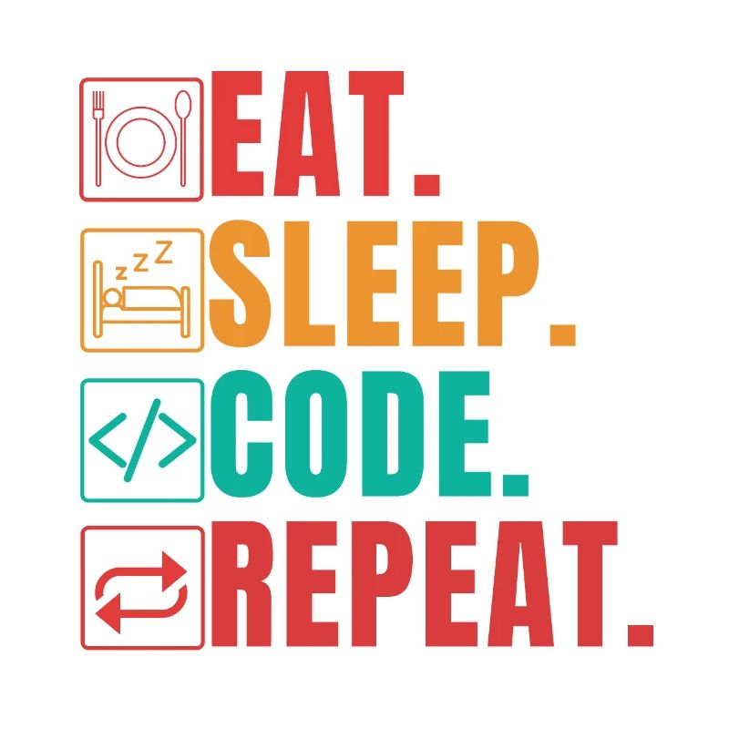 EAT SLEEP CODE REPEAT - CODEUR DRÔLE