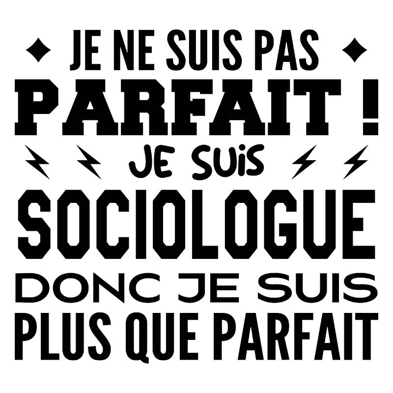 Un Sociologue plus que parfaite, métier de rêve