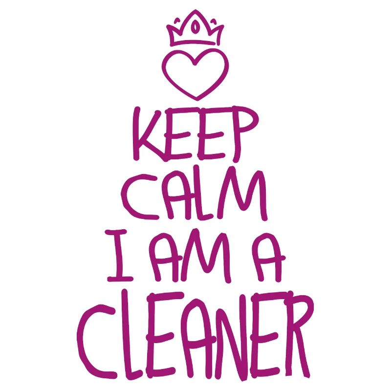 Keep Calm Reinigungskraft