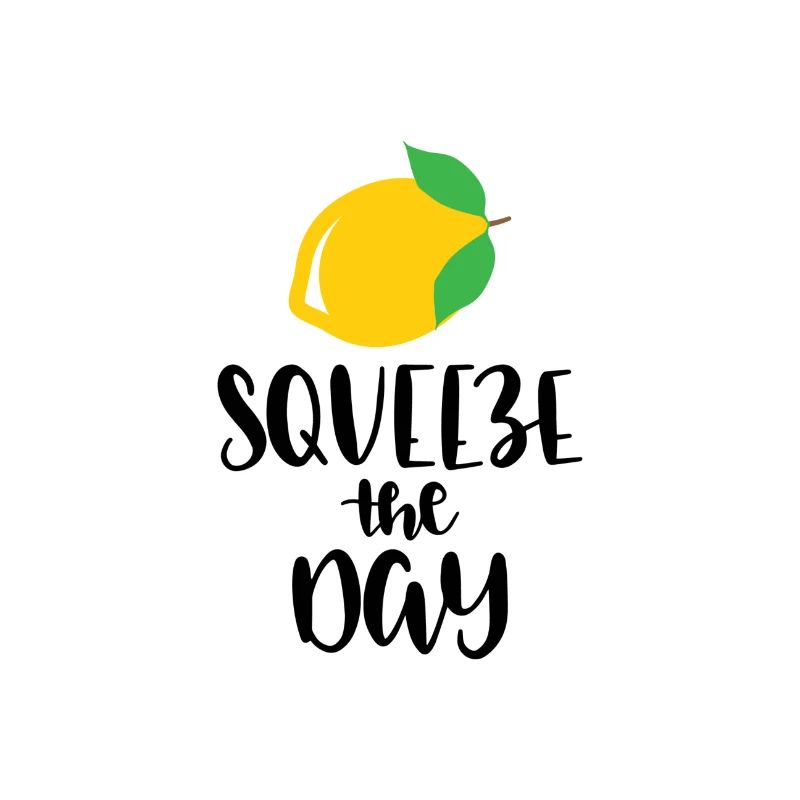 squeeze the day