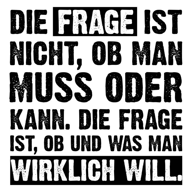 Die Frage ist...