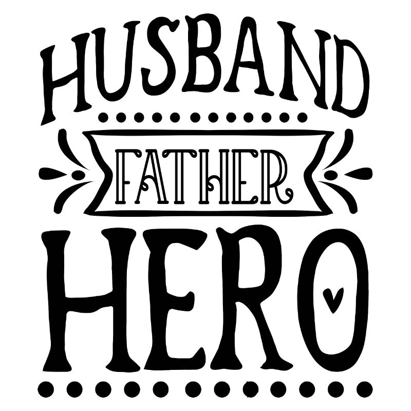 Husband Father Hero