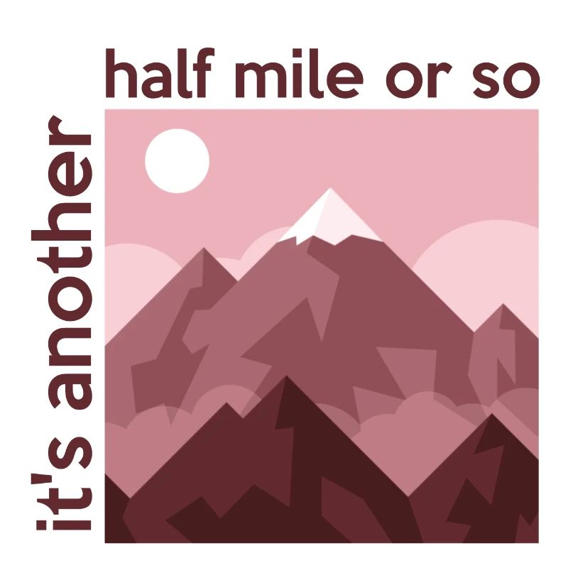 Es ist eine weitere halbe Meile oder so Bergwandern