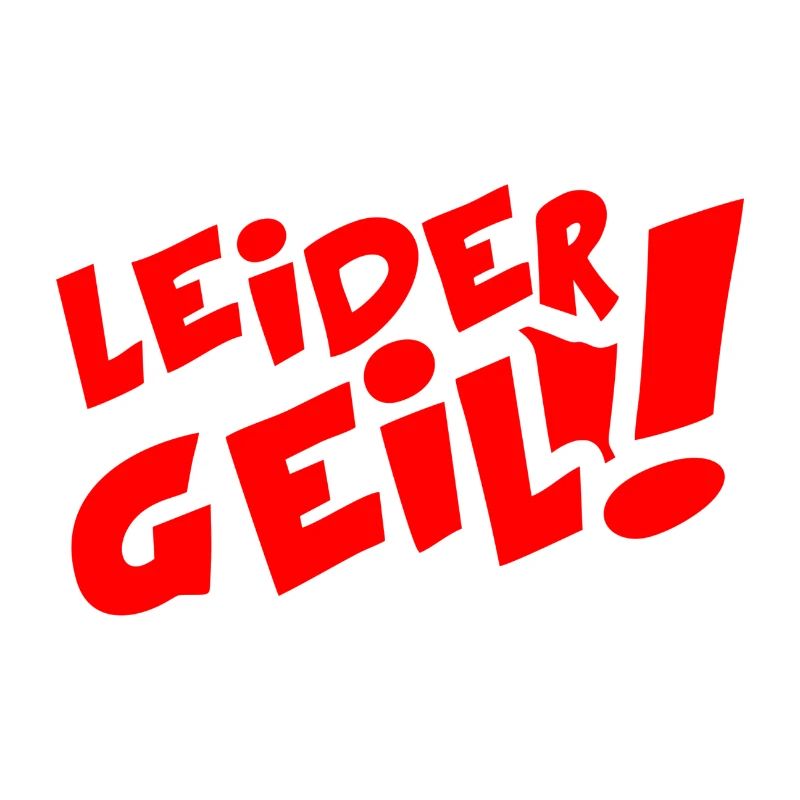 Leider geil