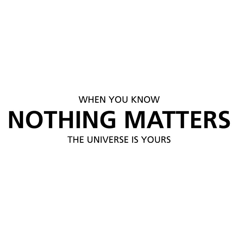 Nothing Matters
