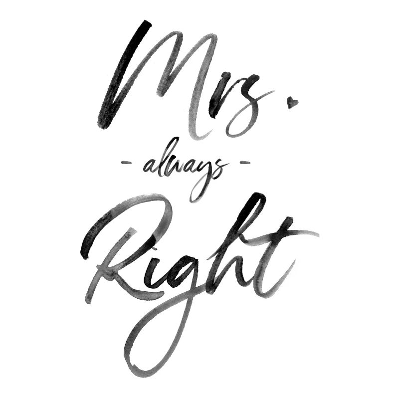 Mrs. always Right
