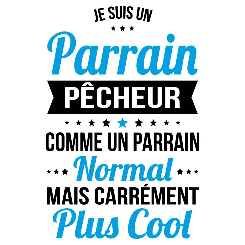 Parrain pêcheur comme un parrain normal plus cool