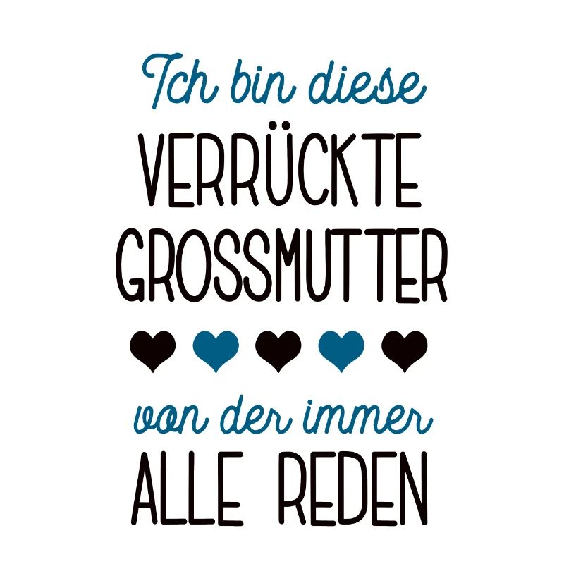 Bin Die Verrückte Grossmutter Geburtstag Idee Oma