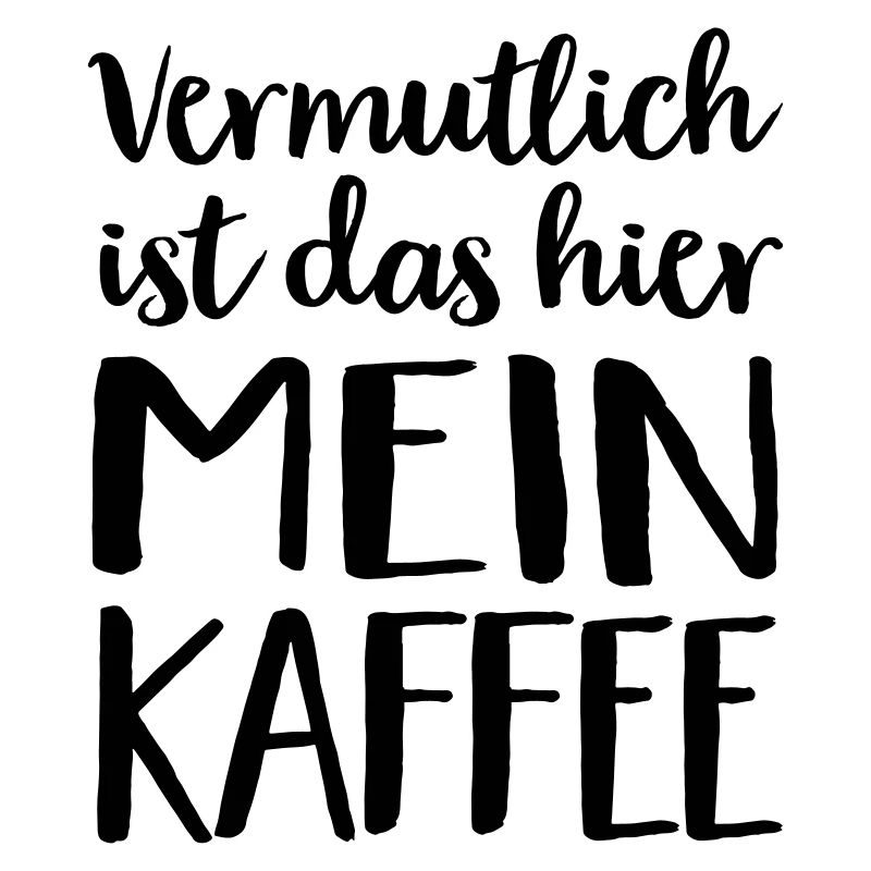 Mein Kaffee