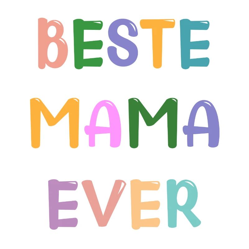 Beste Mama Ever!