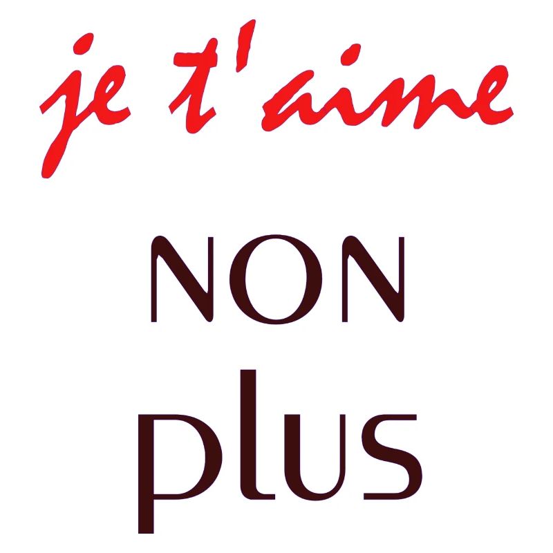 je t'aime non plus - Sprüche - Geschenk