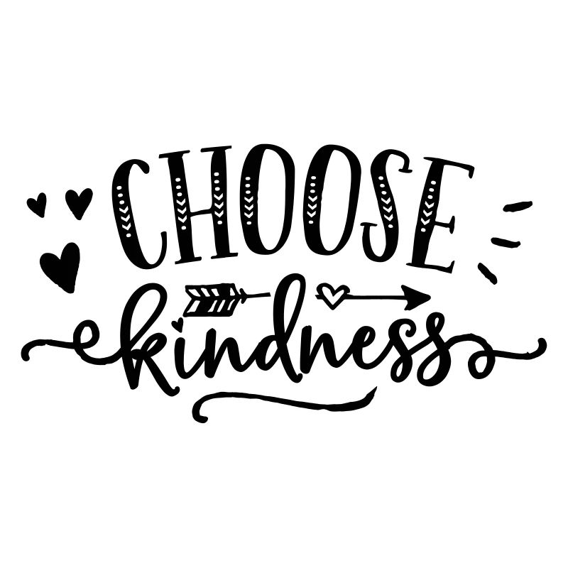Choose kindness