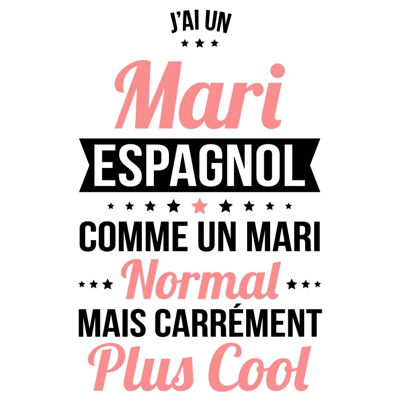 J'ai un mari Espagnol plus cool