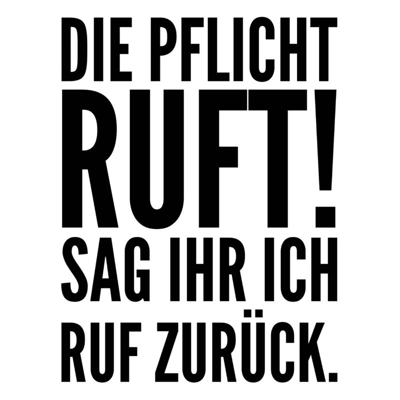 Die Pflicht ruft