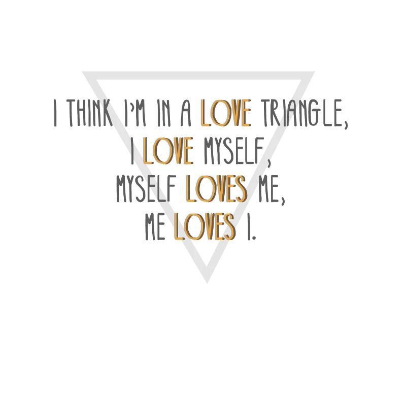 I LOVE MYSELF
