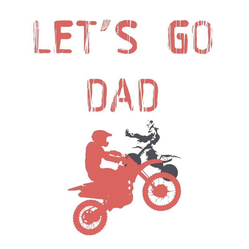 lets go dad